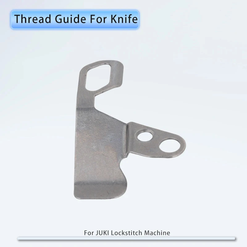2PCS 110-40201 Thread Guide for Knife Fit JUKI DDL-5550-7,8500-1,8500-7, 8700-7, DLU-5494N-7 Industrial Sewing Machine Parts