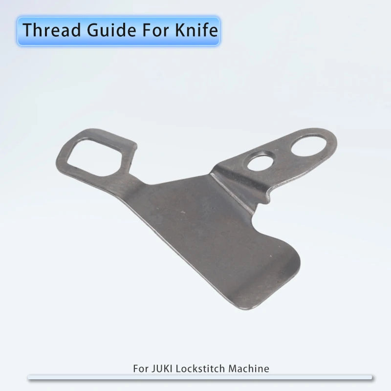 2PCS 110-40201 Thread Guide for Knife Fit JUKI DDL-5550-7,8500-1,8500-7, 8700-7, DLU-5494N-7 Industrial Sewing Machine Parts
