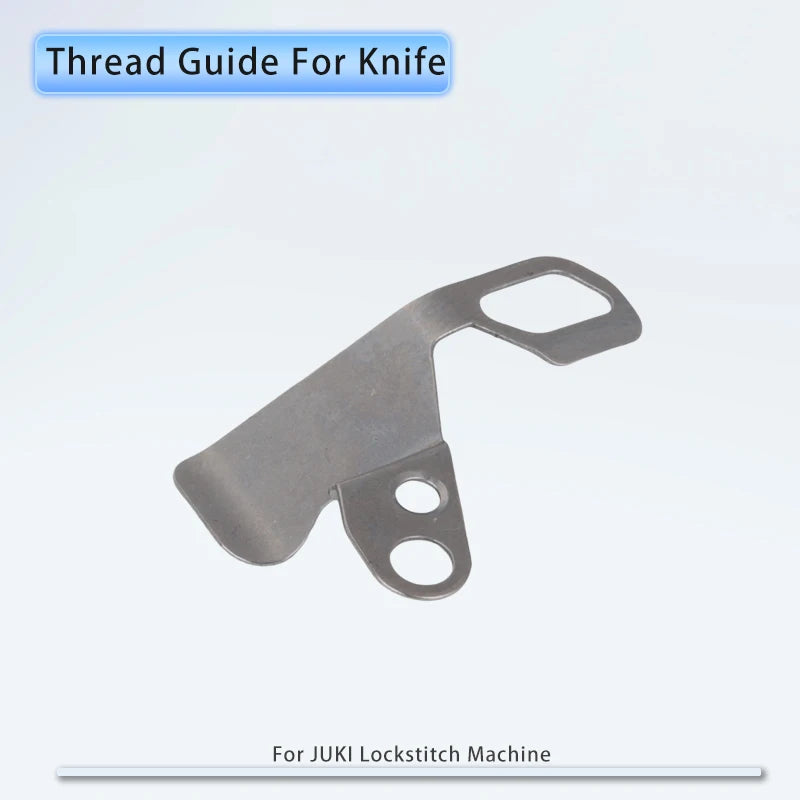 2PCS 110-40201 Thread Guide for Knife Fit JUKI DDL-5550-7,8500-1,8500-7, 8700-7, DLU-5494N-7 Industrial Sewing Machine Parts